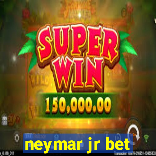 neymar jr bet